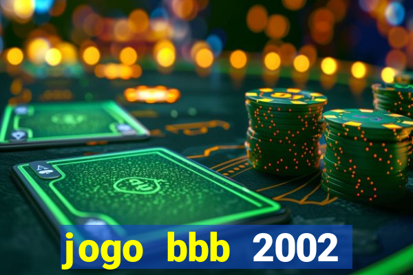 jogo bbb 2002 download android